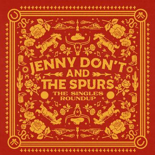 Jenny Don't & the Spurs - Singles Roundup