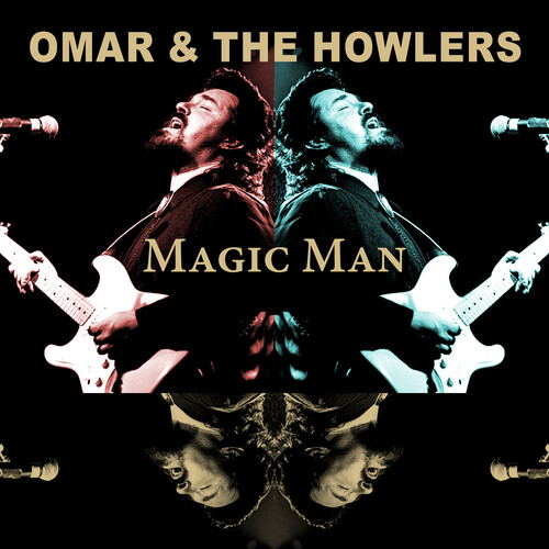 Omar & Howlers - Magic Man