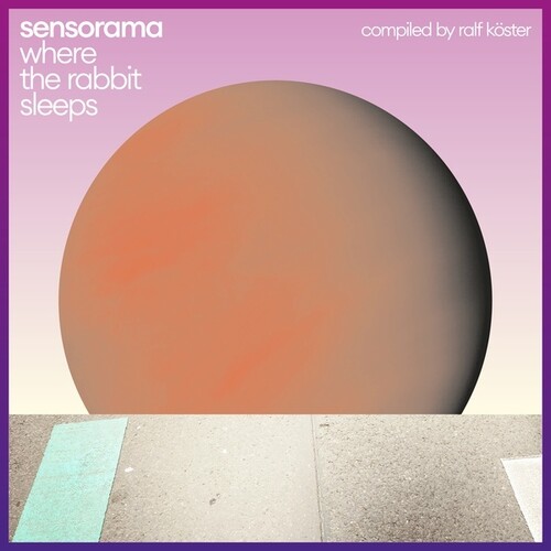 Sensorama - Where The Rabbit Sleeps