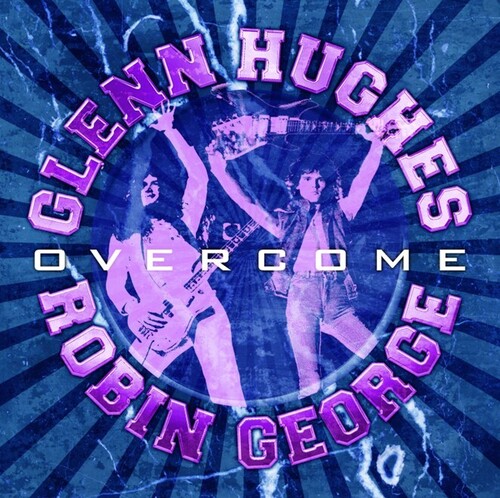 Glenn Hughes  / George,Robin - Overcome (Uk)