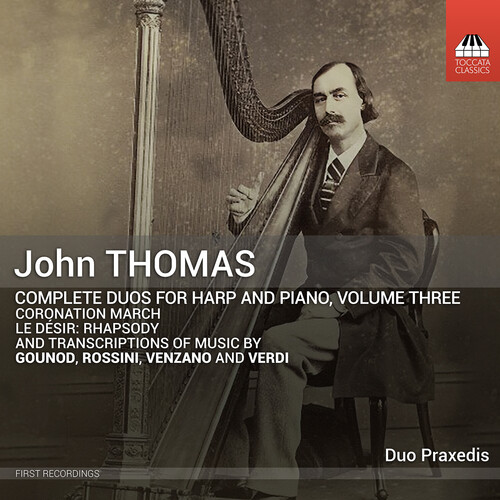 Thomas / Gounod / Duo Praxedis - Complete Duos For Harp & Piano Vol. 3