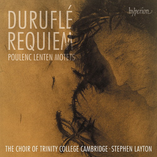 Choir Of Trinity College Cambridge - Durufle: Requiem: Poulenc: Lenten Motets