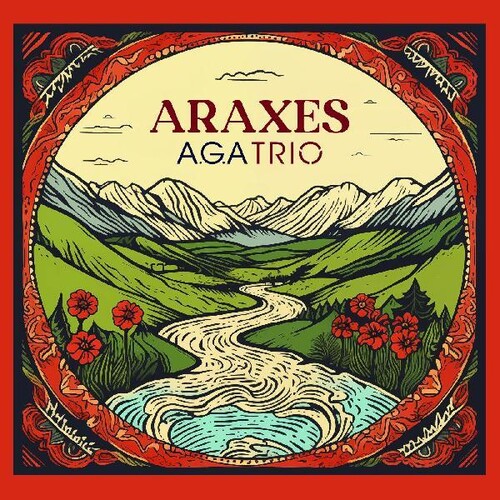 A.G.A Trio - Araxes [Digipak]