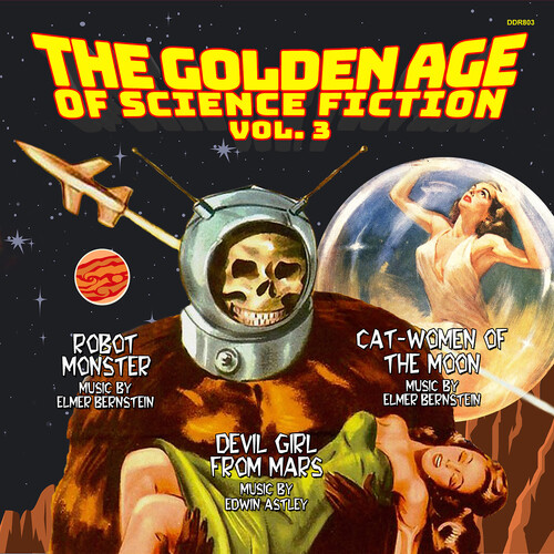 The Golden Age Of Science Fiction: Vol. 3 (Cat-Women Of The Moon /  Robot Monster/ Devil Girl From Mars) (Original Soundtrack)