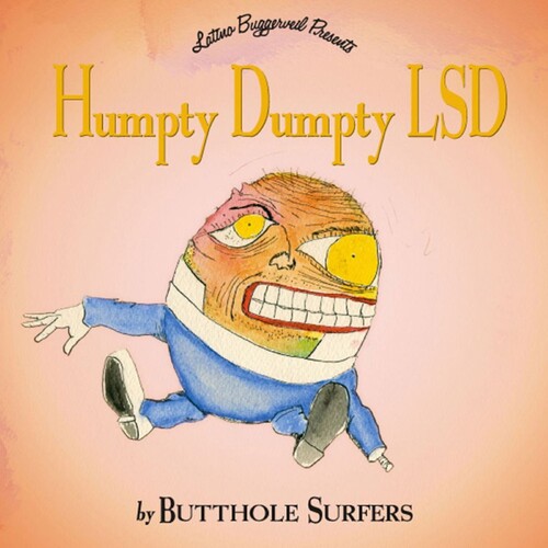 Butthole Surfers - Humpty Dumpty LSD [Reissue]