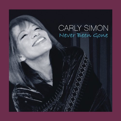 Never Been Gone|Carly Simon