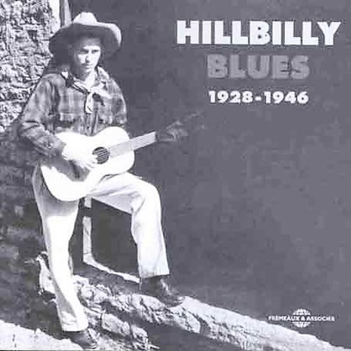 Hillbilly Blues 1928-1946