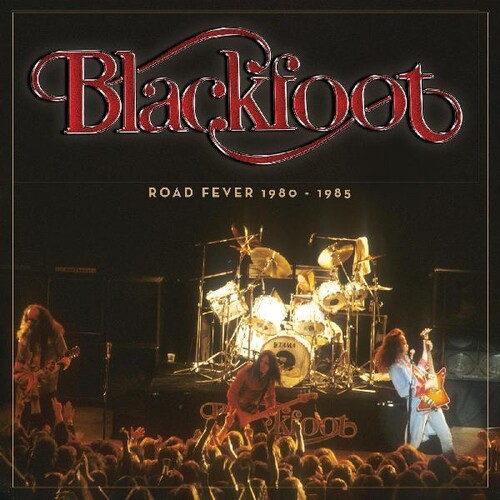 Blackfoot - Road Fever 1980 - 1985 [Digipak]
