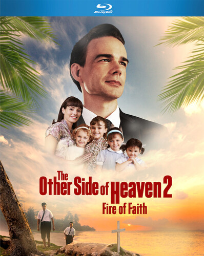 Other Side Of Heaven: 2 Fire Of Faith