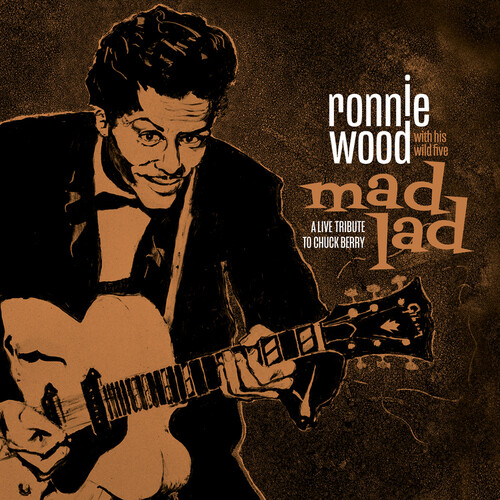 Ron Wood - Mad Lad: A Live Tribute To Chuck Berry