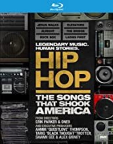 Hip Hop: The Songs That Shook America [Documentary] - Hip Hop: The Songs That Shook America