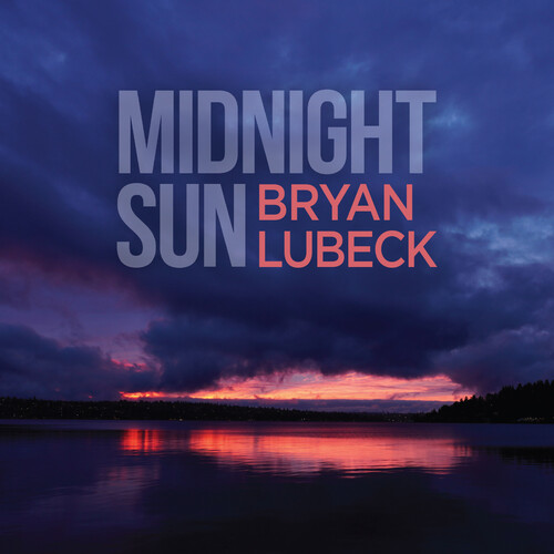 Bryan Lubeck - Midnight Sun