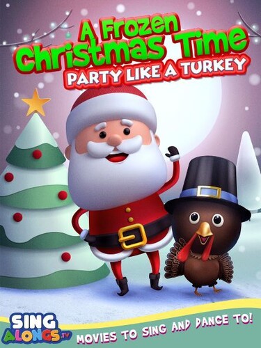 Frozen Christmas Dance: Party Like a Turkey - Frozen Christmas Dance: Party Like A Turkey