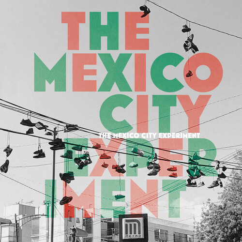 Todd Clouser / Ropeadope - The Mexico City Experiment