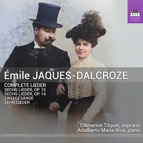 Dalcroze / Tilquin / Riva - Complete Lieder