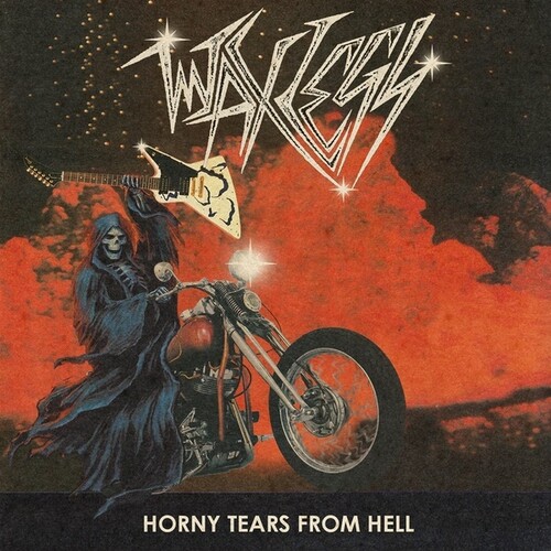 Waxlegs - Horny Tears From Hell