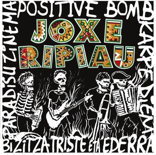 Joxe Ripiau - Positive Bomb / Karpe Diem / Paradisu Zinema (Spa)