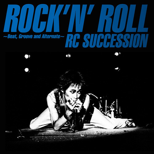 Rc Succession - Rock'n Roll: Beat Groove And Alternate