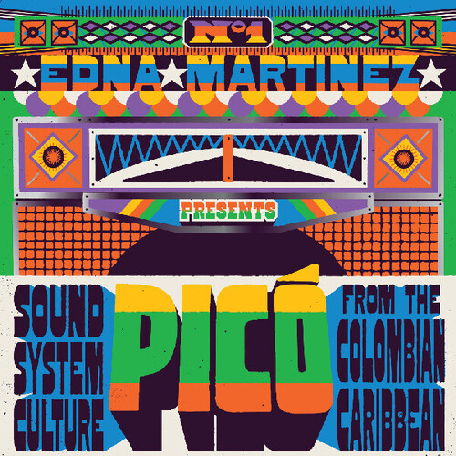 Edna Martinez Presents Pico: Sound System / Var - Edna Martinez Presents Pico: Sound System Culture From The (Various) vinyl record cover