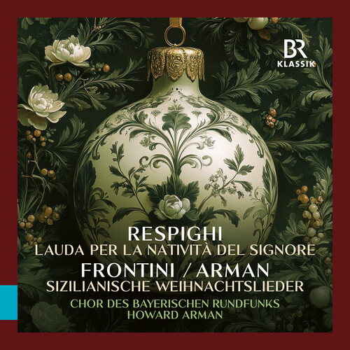 Respighi: Lauda per la Nativita del Signore; Frontini: Sizilianische Weihnachtslieder