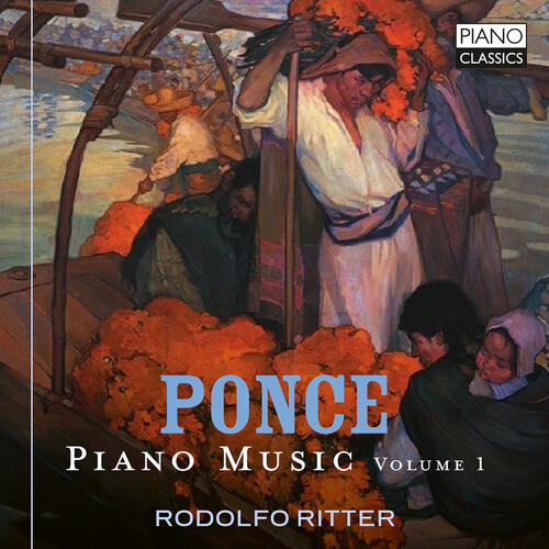 Rodolfo Ritter - Manuel Ponce: Pno Music Vol. 1