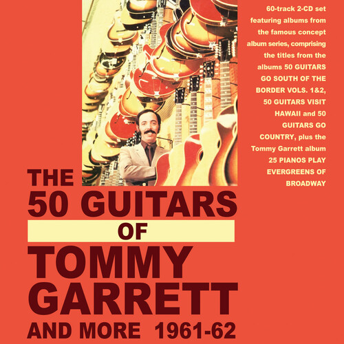The 50 Guitars Of Tommy Garrett And More 1961-62