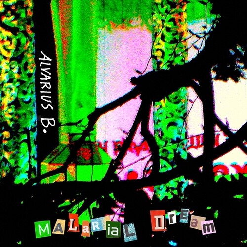 Alvarius B - Malarial Dream vinyl record cover