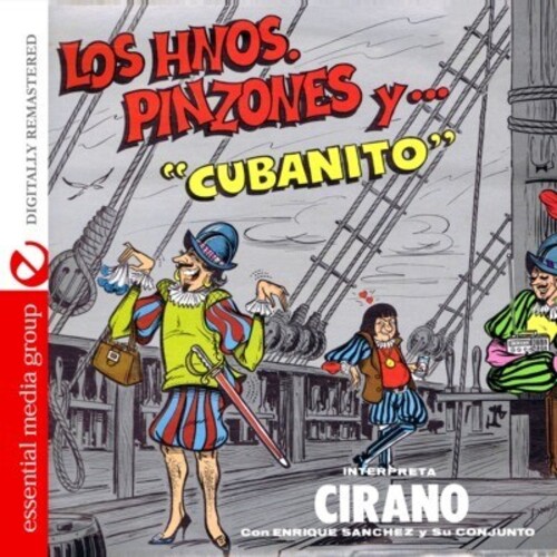 LOS HERMANOS PINZONES Y CUBANITO