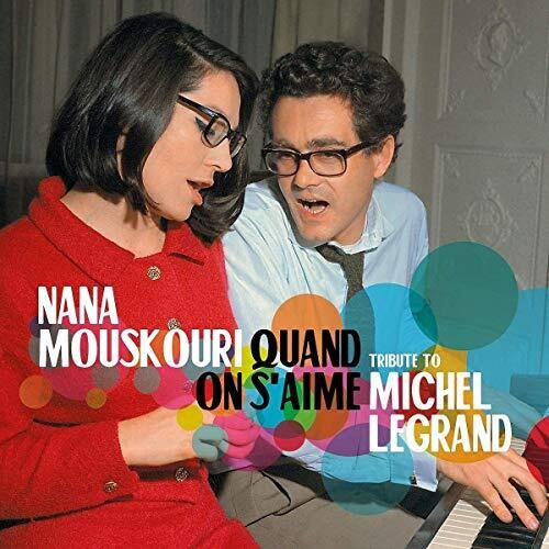 Nana Mouskouri - Quand On S'Aime: Tribute To Michel Legrand