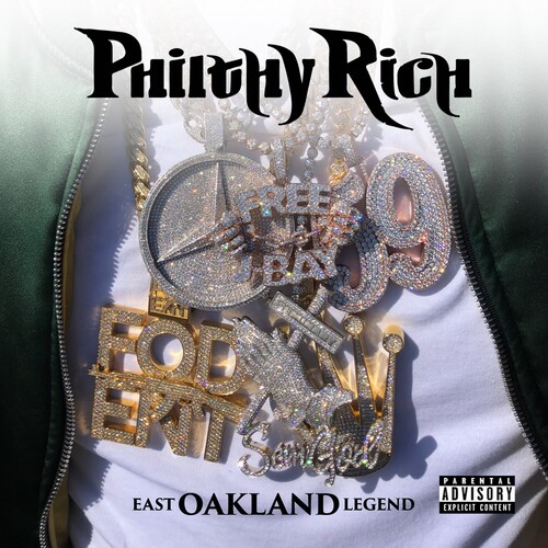 Philthy Rich - East Oakland Legend [Digipak]