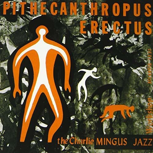 Charles Mingus - Pithecanthropus Erectus [Reissue] (Jpn)
