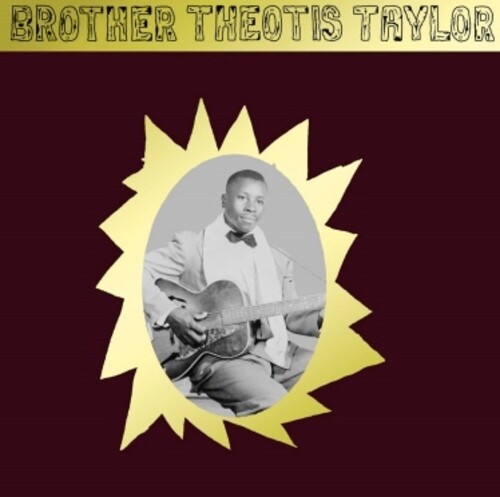 Brother Theotis Taylor - Brother Theotis Taylor