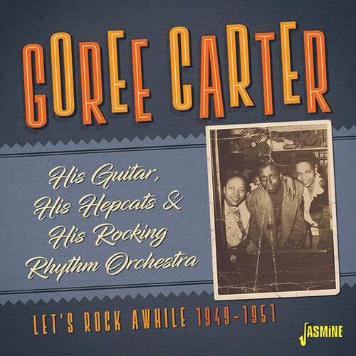 His Guitar, His Hepcats & His Rocking Rhythm Orchestra: Let's RockAwhile 1949-1951 [Import]