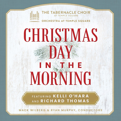 Tabernacle Choir At Temple Square - Christmas Day in the Morning