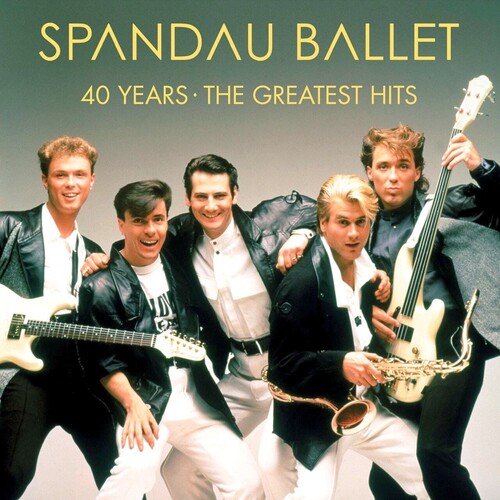 Spandau Ballet - 40 Years: The Greatest Hits