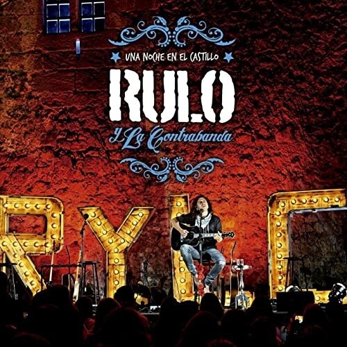 Rulo y la contrabanda - Una Noche En El Castillo (CD+DVD)