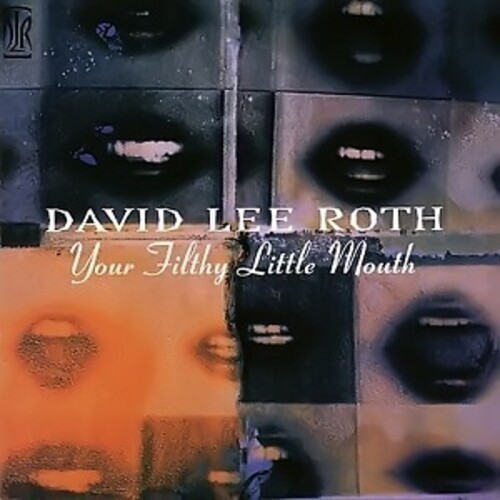 David Lee Roth - Your Filthy Little Mouth [Limited Edition] (Omr)