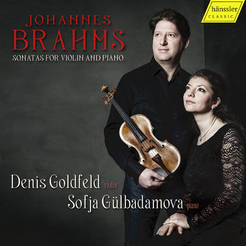 Brahms / Goldfeld / Gulbadamova - Sonatas for Violin & Piano
