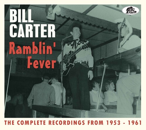 Bill Carter - Ramblin' Fever: The Complete Recordings From [With Booklet]