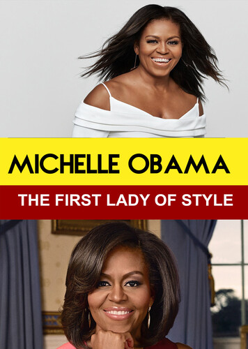 Michelle Obama the First - Michelle Obama - The First Lady of Style