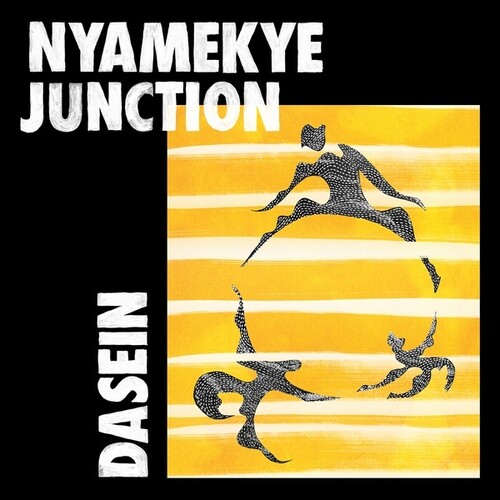 Nyamakye Junction - Dasein (Uk)
