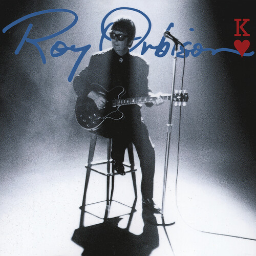 Roy Orbison - King Of Hearts: 30th Anniversary