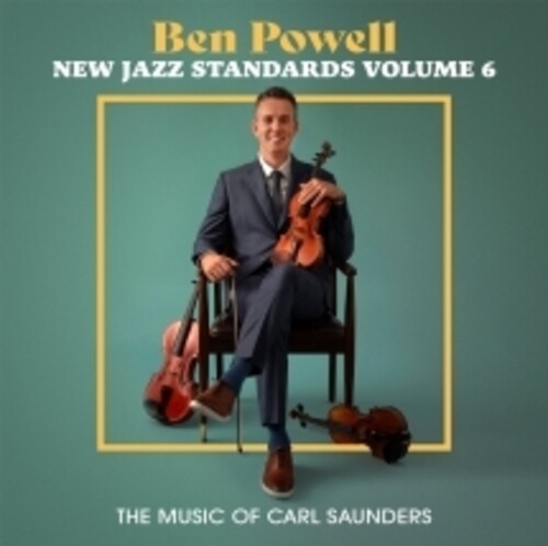 Ben Powell - New Jazz Standards Volume 6: The Music Of Carl