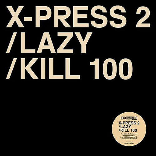 X-Press 2 / David Byrne - Lazy / Kill 100 (Blue) [Colored Vinyl] [Limited Edition] (Uk)