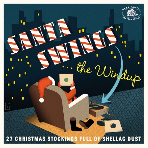 Santa Swings...The Windup: 28 Christmas Stockings Full Of Shellac Dust (Various Artists)