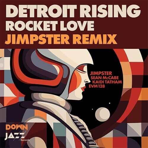 Detroit Rising - Rocket Love (Jimpster Remix)