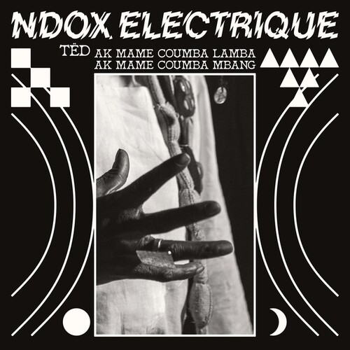 Ndox Electrique - Ted Ak Mame Coumba Lamba Ak Mame Coumba Mbang (Uk)