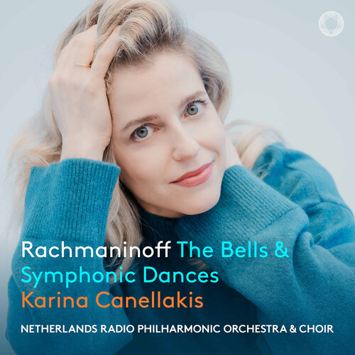 Karina Canellakis - Rachmaninoff: Bells & Symphonic Dances