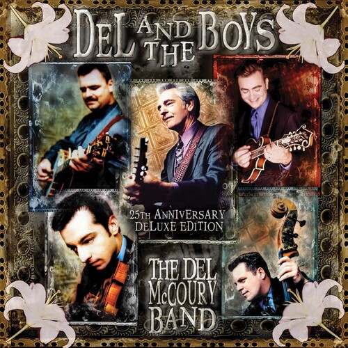 Del Mccoury  Band - Del & The Boys - 25th Anniversary [Deluxe]