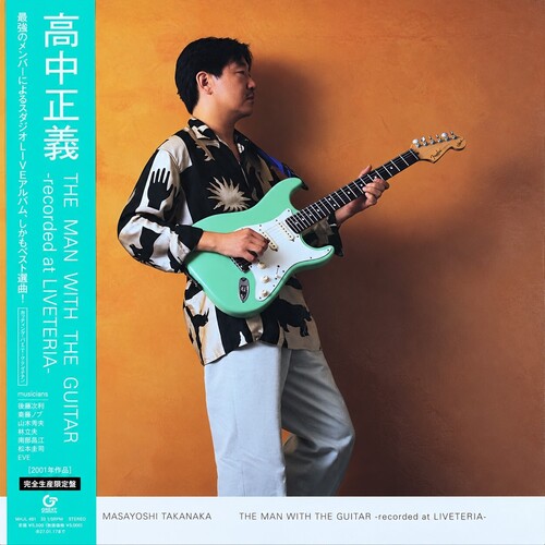 Masayoshi Takanaka - Man With the Guitar: Recorded at Liveteria (180g)